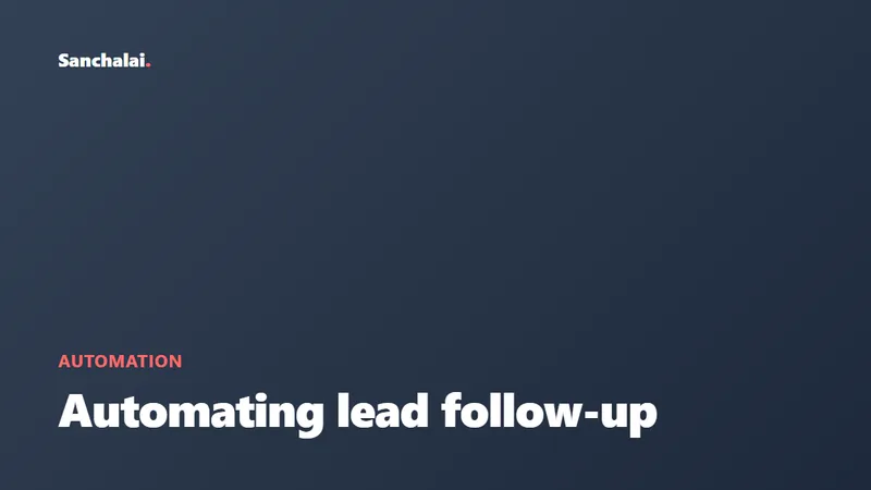 5 ways Indian SMEs can automate lead follow-up