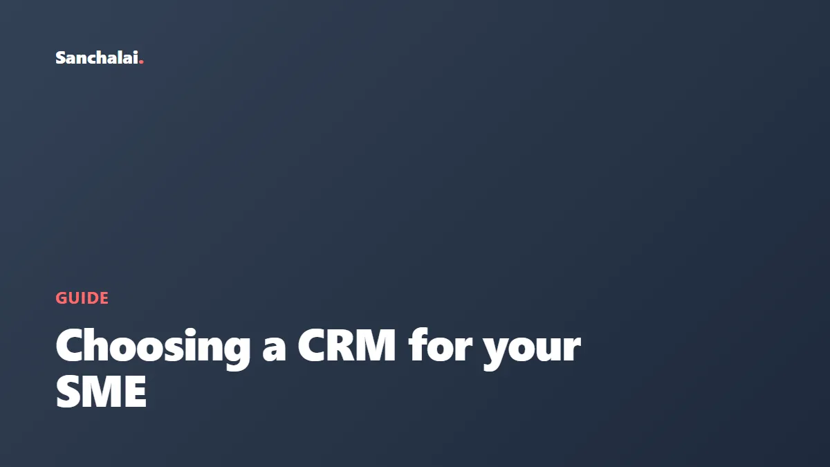 What to look for in a CRM built for SMEs