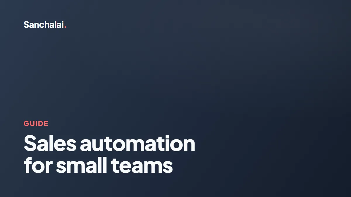 Sales automation for small teams: what to automate and how