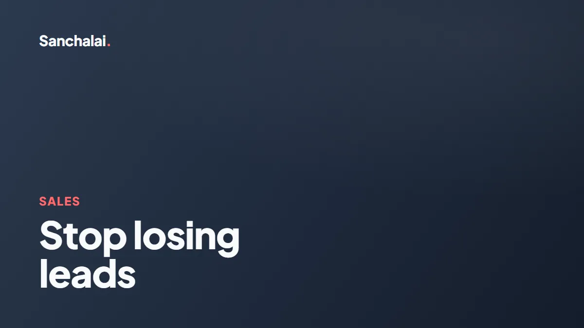 How to stop leads slipping through the cracks